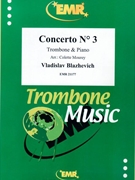 Concerto # 3 by Blazhevich Vladislav - Mourey Colette - for Trombone and Piano (Trombone and Piano)