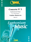 Concerto # 3 by Blazhevich Vladislav - Mourey Colette - for Euphonium and Piano (Euphonium and Piano)