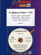 8 Alphorn Solos by Various for Alphorn w/ Audio (Alphorn and CD (+ CD (Complete Recording)))