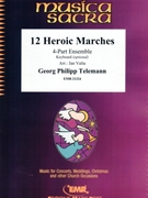 12 Heroic Marches by Telemann Georg Philipp - Valta Jan - for 4 - Part Ensemble and Piano (4 - Part Ensemble and Piano / Keyboard)