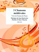 3 Chansons medievales by Daetwyler Jean and Theytaz Aloys for Voice and Piano (Voice and Piano (Voix de Femme))