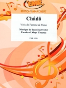 Chado by Daetwyler Jean and Theytaz Aloys for Voice and Piano (Voice and Piano (Voix de Femme))