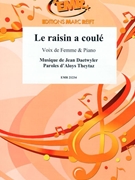 Le raisin a coule by Daetwyler Jean and Theytaz Aloys for Voice and Piano (Voice and Piano (Voix de Femme))