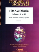 100 Ave Maria Vol. 1 - 10 by Various for Bass (Bass (Voice) and Piano (Organ))