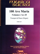 100 Ave Maria Vol. 1 - 10 by Various for Tenor and Piano (Tenor and Piano (Organ))