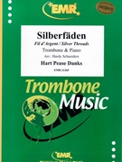 Silberfaden by Danks H P - Hardy Schneiders - for Trombone and Piano (Trombone and Piano)