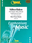 Silberfaden by Danks H P - Hardy Schneiders - for Euphonium and Piano (Euphonium and Piano)