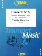 Concerto # 5 by Blazhevich Vladislav - Mourey Colette - for Trumpet and Piano (Trumpet and Piano)