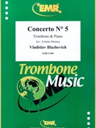 Concerto # 5 by Blazhevich Vladislav - Mourey Colette - for Trombone and Piano (Trombone and Piano)