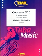 Concerto # 5 by Blazhevich Vladislav - Mourey Colette - for Bb Bass and Piano (Bb Bass and Piano)