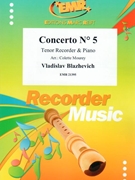 Concerto # 5 by Blazhevich Vladislav - Mourey Colette - for Tenor Recorder and Piano (Tenor Recorder and Piano)