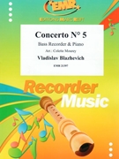 Concerto # 5 by Blazhevich Vladislav - Mourey Colette - for Bass Recorder and Piano (Bass Recorder and Piano)