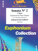 Sonata # 2 in G Major by Galliard Johann Ernst - Mortimer John Glenesk - for Euphonium and Organ (Euphonium and Organ)