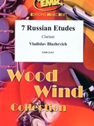 7 Russian Etudes by Blazhevich Vladislav for Clarinet Tutors and Studies (Clarinet Tutors and Studies)