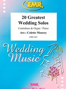 20 Greatest Wedding Solos by Mourey Colette for Contrabass and Organ (Contrabass and Organ)