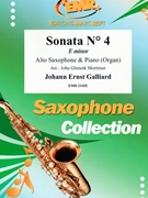 Sonata # 4 in E minor by Galliard Johann Ernst - Mortimer John Glenesk - for Alto Saxophone and Piano (Alto Saxophone and Piano)