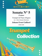 Sonata # 5 in D minor by Galliard Johann Ernst - Mortimer John Glenesk - for Trumpet and Piano (Trumpet and Piano)