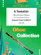 6 Sonatas by Galliard Johann Ernst - Mortimer John Glenesk - for Oboe and Organ (Oboe and Organ)