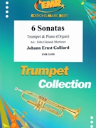 6 Sonatas by Galliard Johann Ernst - Mortimer John Glenesk - for Trumpet and Piano (Trumpet and Piano)
