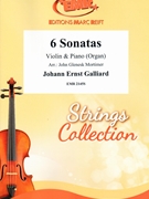6 Sonatas by Galliard Johann Ernst - Mortimer John Glenesk - for Violin and Organ (Violin and Organ)