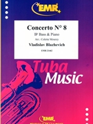 Concerto # 8 by Blazhevich Vladislav - Mourey Colette - for Bb Bass and Piano (Bb Bass and Piano)