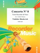Concerto # 8 by Blazhevich Vladislav - Mourey Colette - for Tenor Recorder and Piano (Tenor Recorder and Piano)