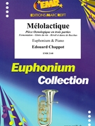 Melolactique by Chappot Edouard for Euphonium and Piano (Euphonium and Piano)
