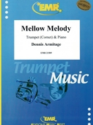 Mellow Melody by Armitage Dennis for Trumpet and Piano (Trumpet and Piano)