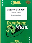 Mellow Melody by Armitage Dennis for Trombone and Piano (Trombone and Piano)