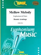 Mellow Melody by Armitage Dennis for Euphonium and Piano (Euphonium and Piano)