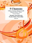 5 Chansons by Daetwyler Jean and Rilke Rainer Maria for Voice and Piano (Voice and Piano)