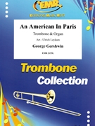 An American in Paris by Gershwin George - Ulrich Leykam - for Trombone and Piano (Trombone and Piano)