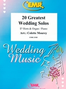 20 Greatest Wedding Solos by Mourey Colette for Eb Horn and Piano (Eb Horn and Piano)