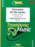 Procession Of The Sardar by Ippolitov-Ivanov Mikhail - Scott Richards - for Trombone and Piano (Trombone and Piano)