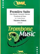 Premiere Suite by Dubois Theodore - Mourey Colette - for Trombone and Piano (Trombone and Piano)