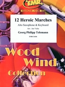 12 Heroic Marches by Telemann Georg Philipp - Valta Jan - for Alto Saxophone and Piano (Alto Saxophone and Piano)
