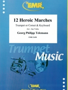 12 Heroic Marches by Telemann Georg Philipp - Valta Jan - for Cornet and Piano (Cornet and Piano)