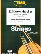 12 Heroic Marches by Telemann Georg Philipp - Valta Jan - for Violin and Piano (Violin and Piano)