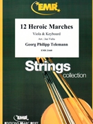12 Heroic Marches by Telemann Georg Philipp - Valta Jan - for Viola and Piano (Viola and Piano)