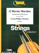 12 Heroic Marches by Telemann Georg Philipp - Valta Jan - for Violoncello and Piano (Violoncello and Piano)