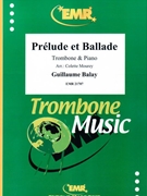 Prelude et Ballade by Balay Guillaume - Mourey Colette - for Trombone and Piano (Trombone and Piano)