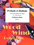 Prelude et Ballade by Balay Guillaume - Mourey Colette - for Tenor Saxophone and Organ (Tenor Saxophone and Organ)