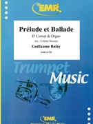 Prelude et Ballade by Balay Guillaume - Mourey Colette - for Eb Cornet and Organ (Eb Cornet and Organ)