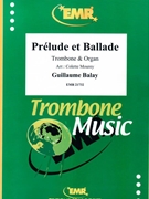Prelude et Ballade by Balay Guillaume - Mourey Colette - for Trombone and Organ (Trombone and Organ)