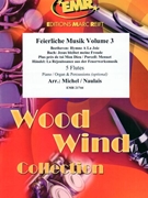 Feierliche Musik Volume 3 by Michel Jean-Francois and Naulais Jerome for 5 Flutes (5 Flutes (Piano / Organ and Percussions optional))