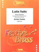 Latin Suite by Naulais Jerome for 2 Trumpets Horn 2 Trombones and Drums (2 Trumpets Horn 2 Trombones and Drums (Keyboard Bass Guitar Drums and Percussions optional))