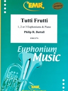 Tutti Frutti by Buttall Philip R for 2 Euphoniums and Piano (2 Euphoniums and Piano)