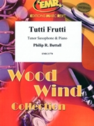 Tutti Frutti by Buttall Philip R for Tenor Saxophone and Piano (Tenor Saxophone and Piano)
