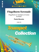 Flugelhorn-Serenade by Baratto Paolo for Trumpet and Piano (Trumpet and Piano)