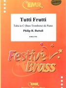 Tutti Frutti by Buttall Philip R for Tuba and Piano (Tuba and Piano)